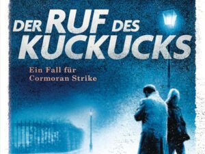 Bücher – Der Ruf des Kuckucks: Ein Fall für Cormoran Strike – Robert Galbraith ist das Pseudonym der Weltbestsellerautorin JK Rowling! (Die Cormoran-Strike-Reihe, Band 1)