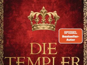 Bücher – Die Templer. Rose und Kreuz: Historischer Roman (Die Templer-Reihe, Band 1)