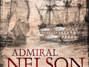 Bücher – Admiral Nelson – Unter Englands Flagge: Historischer Roman | Ein Seefahrer-Abenteuerroman (Lord Nelson – Über alle Meere, Band 2)