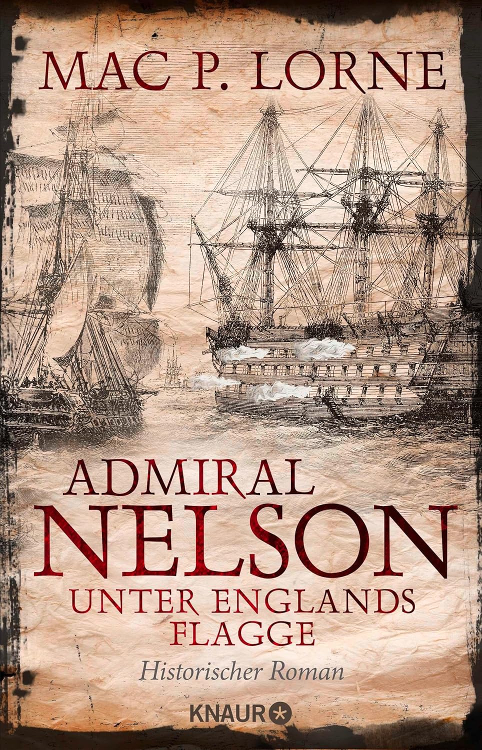 Bücher - Admiral Nelson – Unter Englands Flagge: Historischer Roman | Ein Seefahrer-Abenteuerroman (Lord Nelson – Über alle Meere, Band 2)