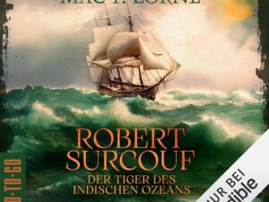 Bücher – Robert Surcouf: Der Tiger des Indischen Ozeans