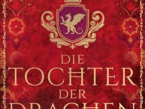 Bücher – Die Tochter der Drachenkrone: Historischer Roman (Die Wales-Saga 1)