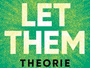 Bücher – Die LET THEM Theorie: Zwei Worte, die dein Leben verändern werden – Das Buch, das Millionen von Menschen geholfen hat – Die deutsche Ausgabe des internationalen Nummer-1-Bestsellers