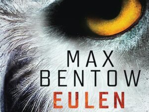 Bücher – Eulenschrei: Ein Fall für Carlotta Weiss und Nils Trojan – Psychothriller