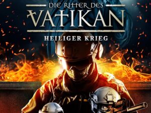 Bücher – HEILIGER KRIEG (Die Ritter des Vatikans 15): Thriller