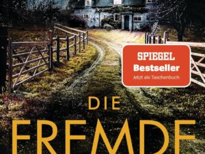 Bücher – Die Fremde in meinem Haus: Thriller. Der SPIEGEL-Bestseller erstmals im Taschenbuch