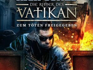 Bücher – ZUM TÖTEN FREIGEGEBEN (Die Ritter des Vatikans 10): Thriller