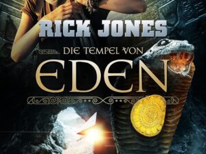 Bücher – DIE TEMPEL VON EDEN (Eden 2): Thriller, Abenteuer