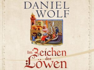 Bücher – Im Zeichen des Löwen – Historischer Roman: Friesen-Saga 1