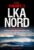 Bücher – LKA NORD – Düsterküste: Nordseekrimi – Küstenkrimi (Mordfall 2 von Küsten-Ermittler Nick Janson)