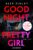 Bücher – Good Night, Pretty Girl: Thriller – »Besser kann ein Thriller nicht sein.« (Lee Child)